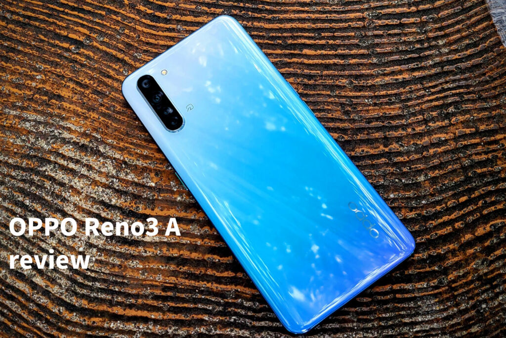 OPPO Reno3 A レビュー