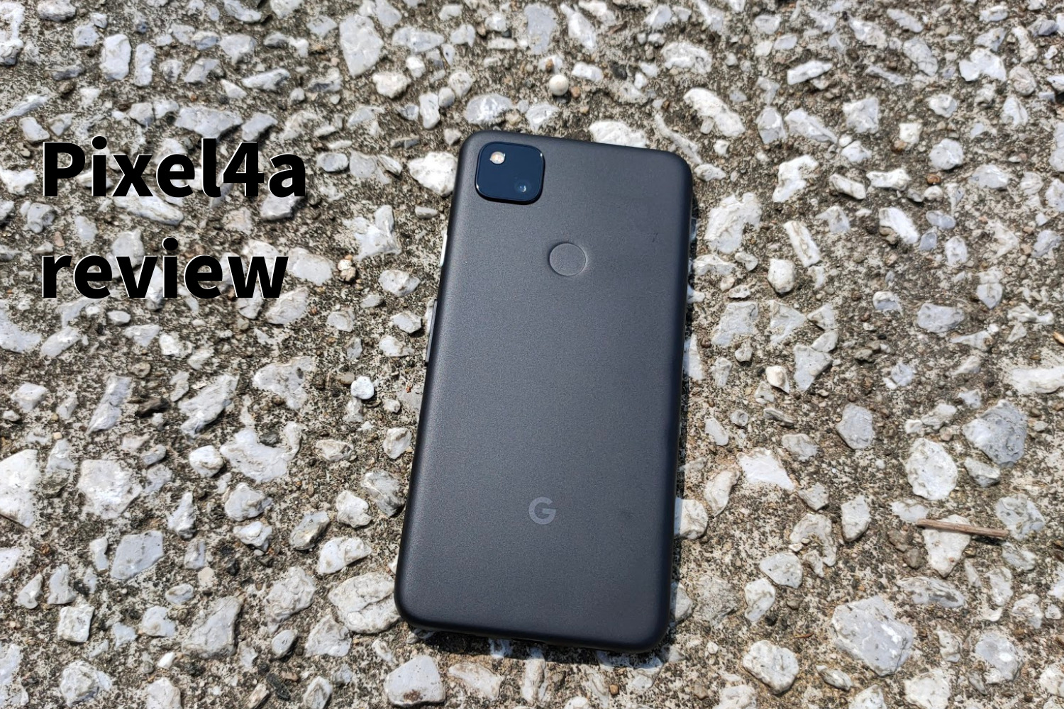 Google Pixel4aの実機レビュー|軽くて小さいくせに超優秀なカメラを 