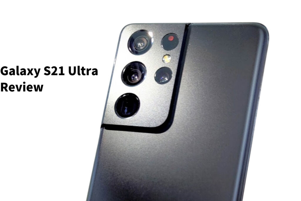 Galaxy S21 Ultra レビュー